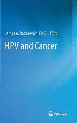 James A. Radosevich - HPV and Cancer, Inbunden