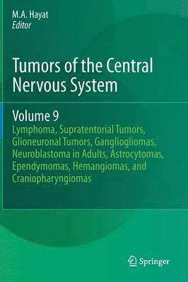 Tumors of the Central Nervous System, Volume 9 1