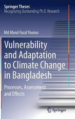 Vulnerability and Adaptation to Climate Change in Bangladesh 1