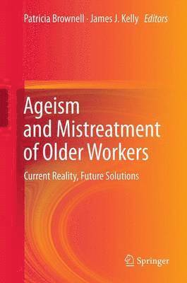 bokomslag Ageism and Mistreatment of Older Workers