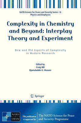 Complexity in Chemistry and Beyond: Interplay Theory and Experiment 1