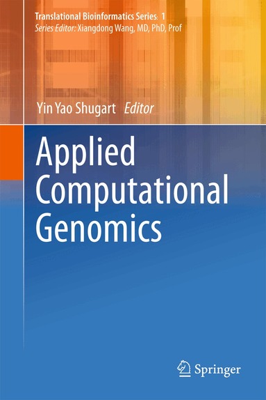 Yin Yao Shugart - Applied Computational Genomics, Inbunden