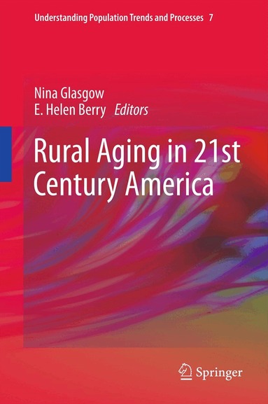 Nina Glasgow, E. Helen Berry - Rural Aging in 21st Century America, Inbunden
