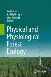 bokomslag Physical and Physiological Forest Ecology