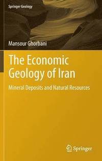 bokomslag The Economic Geology of Iran