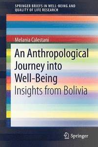 bokomslag An Anthropological Journey into Well-Being