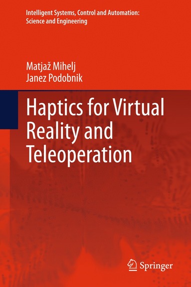 bokomslag Haptics for Virtual Reality and Teleoperation