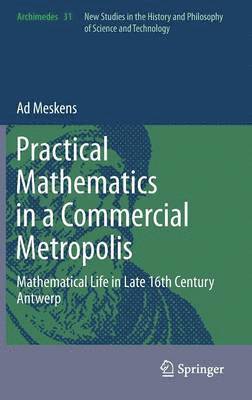 Practical mathematics in a commercial metropolis 1