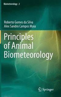 bokomslag Principles of Animal Biometeorology