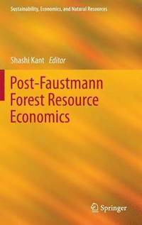 bokomslag Post-Faustmann Forest Resource Economics
