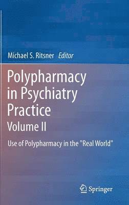 Polypharmacy in Psychiatry Practice, Volume II 1