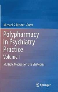 bokomslag Polypharmacy in Psychiatry Practice, Volume I