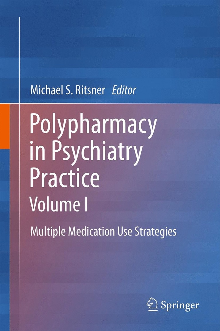 Michael S Ritsner, Michael S. Ritsner - Polypharmacy in Psychiatry Practice, Volume I, Inbunden