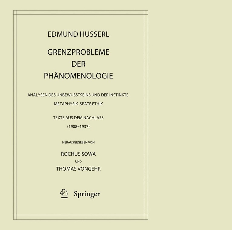 Edmund Husserl, Rochus Sowa, Thomas Vongehr - Grenzprobleme der Phänomenologie, Inbunden