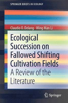 Ecological Succession on Fallowed Shifting Cultivation Fields 1