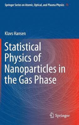 Statistical Physics of Nanoparticles in the Gas Phase 1
