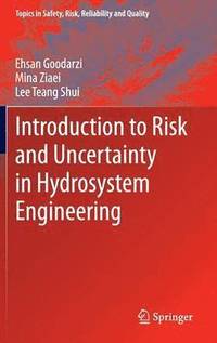 bokomslag Introduction to Risk and Uncertainty in Hydrosystem Engineering