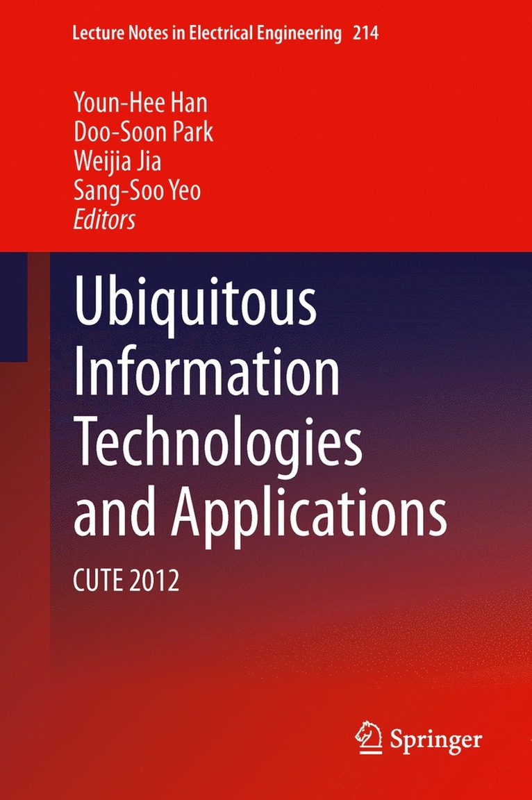 Youn-Hee Han, Doo-Soon Park, Weijia Jia, Sang-Soo Yeo - Ubiquitous Information Technologies and Applications, Inbunden