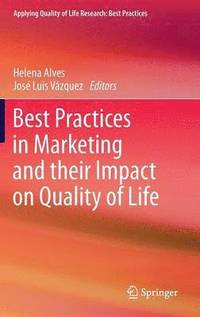 bokomslag Best Practices in Marketing and their Impact on Quality of Life