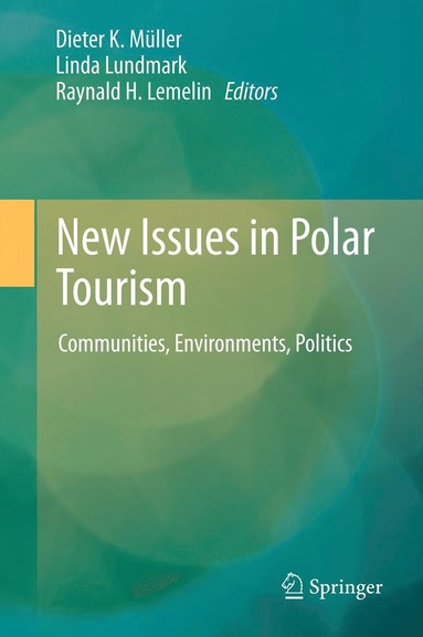 bokomslag New Issues in Polar Tourism