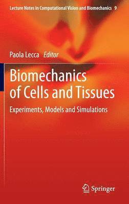 bokomslag Biomechanics of Cells and Tissues