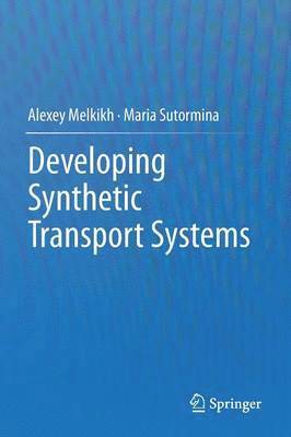 bokomslag Developing Synthetic Transport Systems