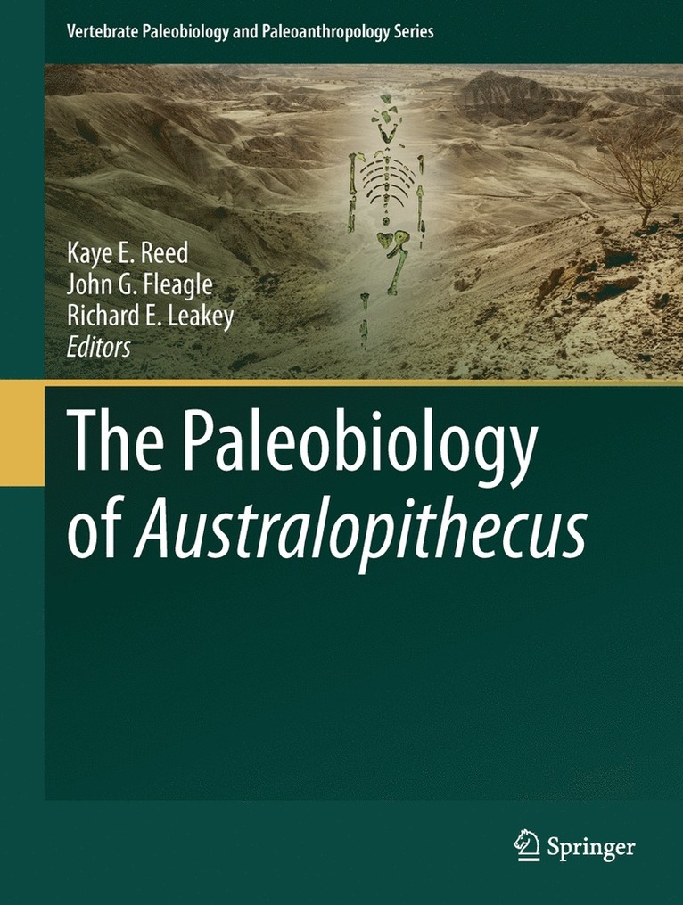 The Paleobiology of Australopithecus 1