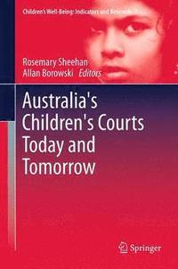 bokomslag Australia's Children's Courts Today and Tomorrow