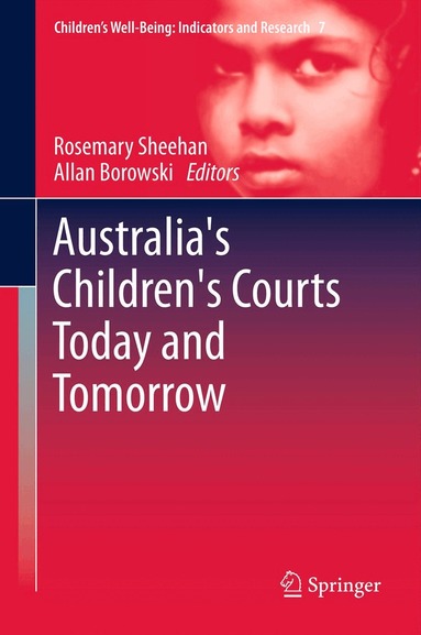 Rosemary Sheehan, Allan Borowski - Australia's Children's Courts Today and Tomorrow, Inbunden