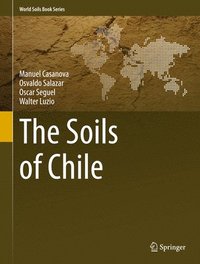 bokomslag The Soils of Chile