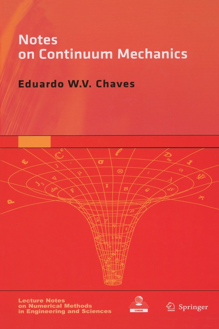 Eduardo WV Chaves, Eduardo Wv Chaves - Notes on Continuum Mechanics, Inbunden
