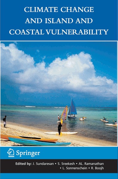J. Sundaresan, S. Sreekesh, AL Ramanathan, Leonard Sonnenschein, Ram Boojh - Climate Change and Island and Coastal Vulnerability, Inbunden