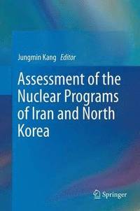 bokomslag Assessment of the Nuclear Programs of Iran and North Korea