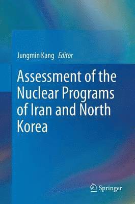 Assessment of the Nuclear Programs of Iran and North Korea