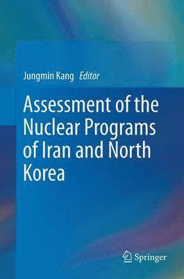 Assessment of the Nuclear Programs of Iran and North Korea 1