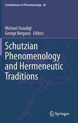 Schutzian Phenomenology and Hermeneutic Traditions 1