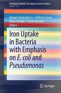 bokomslag Iron Uptake in Bacteria with Emphasis on E. coli and Pseudomonas