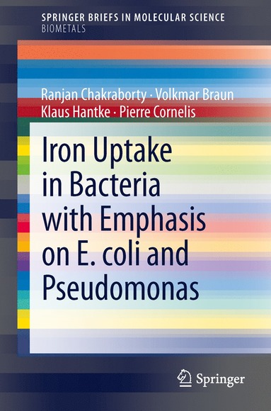 bokomslag Iron Uptake in Bacteria with Emphasis on E. coli and Pseudomonas