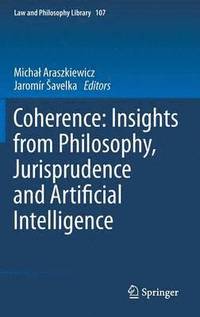bokomslag Coherence: Insights from Philosophy, Jurisprudence and Artificial Intelligence