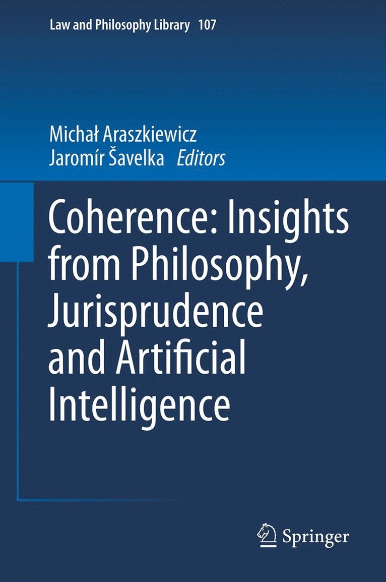 Coherence: Insights from Philosophy, Jurisprudence and Artificial Intelligence 1