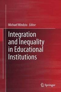 bokomslag Integration and Inequality in Educational Institutions