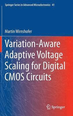 bokomslag Variation-Aware Adaptive Voltage Scaling for Digital CMOS Circuits