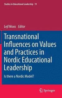bokomslag Transnational Influences on Values and Practices in Nordic Educational Leadership