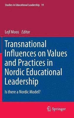 bokomslag Transnational Influences on Values and Practices in Nordic Educational Leadership