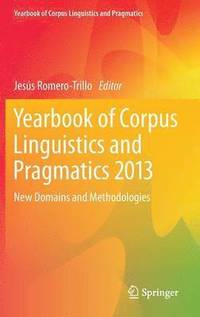 bokomslag Yearbook of Corpus Linguistics and Pragmatics 2013