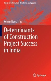 bokomslag Determinants of Construction Project Success in India