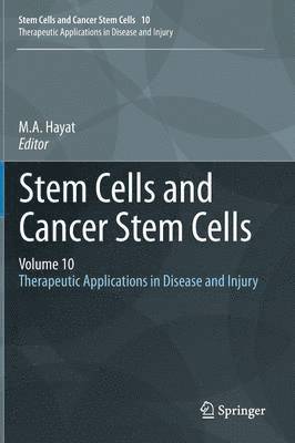 Stem Cells and Cancer Stem Cells, Volume 10 1