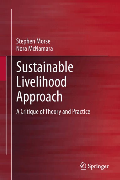 Stephen Morse, Nora McNamara - Sustainable Livelihood Approach, Inbunden