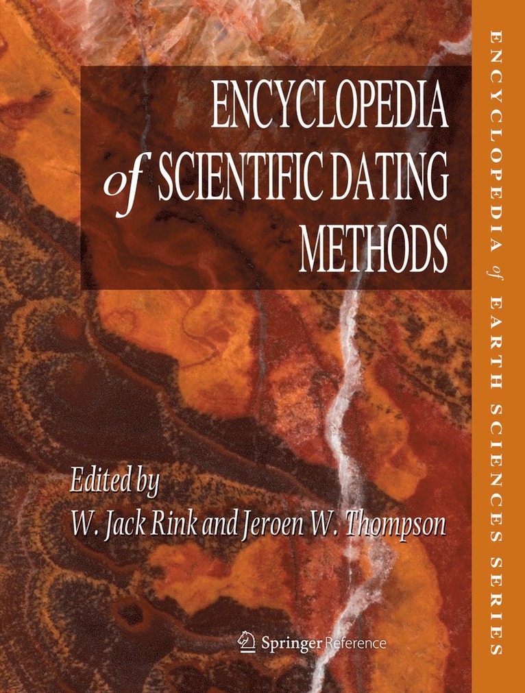 W. Jack Rink, Jeroen W. Thompson, W Jack Rink, Jeroen W Thompson - Encyclopedia of Scientific Dating Methods, Inbunden