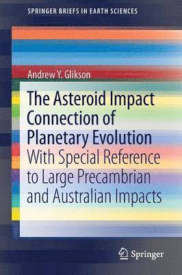 The Asteroid Impact Connection of Planetary Evolution 1